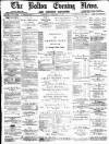 Bolton Evening News Saturday 11 January 1879 Page 1