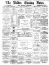 Bolton Evening News Monday 03 February 1879 Page 1