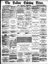 Bolton Evening News Friday 02 May 1879 Page 1