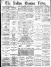 Bolton Evening News Thursday 05 June 1879 Page 1