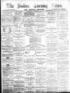 Bolton Evening News Wednesday 10 September 1879 Page 1