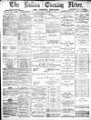 Bolton Evening News Wednesday 29 October 1879 Page 1