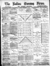 Bolton Evening News Monday 17 November 1879 Page 1