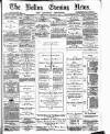 Bolton Evening News Thursday 08 January 1880 Page 1