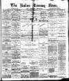 Bolton Evening News Wednesday 04 February 1880 Page 1