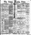 Bolton Evening News Friday 19 March 1880 Page 1