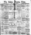Bolton Evening News Monday 22 March 1880 Page 1