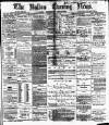 Bolton Evening News Saturday 27 March 1880 Page 1