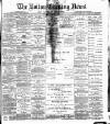Bolton Evening News Tuesday 03 August 1880 Page 1