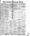 Bolton Evening News Wednesday 08 September 1880 Page 1