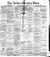 Bolton Evening News Wednesday 22 September 1880 Page 1