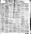 Bolton Evening News Thursday 02 December 1880 Page 1