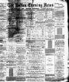 Bolton Evening News Thursday 09 June 1881 Page 1