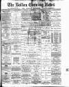 Bolton Evening News Saturday 22 October 1881 Page 1