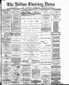 Bolton Evening News Saturday 25 February 1882 Page 1