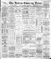 Bolton Evening News Friday 16 March 1883 Page 1
