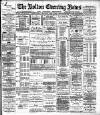 Bolton Evening News Saturday 07 April 1883 Page 1