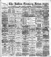 Bolton Evening News Friday 14 September 1883 Page 1