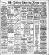 Bolton Evening News Monday 12 November 1883 Page 1