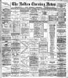 Bolton Evening News Thursday 06 December 1883 Page 1