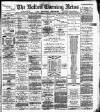Bolton Evening News Thursday 10 January 1884 Page 1