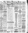 Bolton Evening News Wednesday 27 February 1884 Page 1