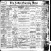 Bolton Evening News Wednesday 14 May 1884 Page 1