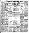 Bolton Evening News Monday 16 June 1884 Page 1