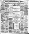 Bolton Evening News Friday 18 July 1884 Page 1