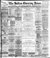Bolton Evening News Monday 22 September 1884 Page 1