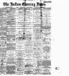 Bolton Evening News Saturday 31 January 1885 Page 1