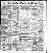 Bolton Evening News Tuesday 11 August 1885 Page 1