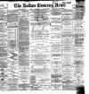 Bolton Evening News Thursday 17 September 1885 Page 1