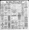 Bolton Evening News Thursday 01 April 1886 Page 1