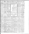 Bolton Evening News Saturday 02 May 1908 Page 1