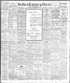 Bolton Evening News Tuesday 12 May 1908 Page 1