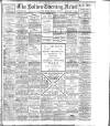 Bolton Evening News Monday 04 January 1909 Page 1