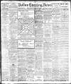 Bolton Evening News Monday 01 February 1909 Page 1