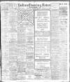 Bolton Evening News Friday 05 March 1909 Page 1