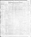 Bolton Evening News Thursday 17 June 1909 Page 1