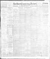 Bolton Evening News Friday 18 June 1909 Page 1