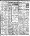 Bolton Evening News Saturday 09 October 1909 Page 1
