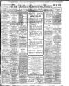 Bolton Evening News Tuesday 02 November 1909 Page 1