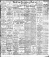 Bolton Evening News Friday 02 September 1910 Page 1