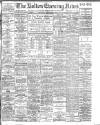 Bolton Evening News Wednesday 07 September 1910 Page 1