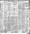 Bolton Evening News Monday 19 September 1910 Page 1