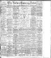 Bolton Evening News Wednesday 21 September 1910 Page 1
