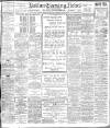 Bolton Evening News Saturday 12 November 1910 Page 1