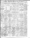 Bolton Evening News Wednesday 30 November 1910 Page 1