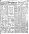 Bolton Evening News Tuesday 23 July 1912 Page 1